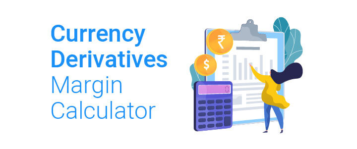 Currency Derivatives Margin Calculator